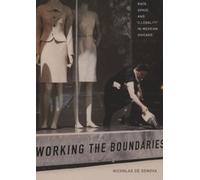 Nicholas De Genova Working the Boundaries (Tascabile)