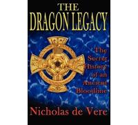 Nicholas de Vere The Dragon Legacy (Tascabile)