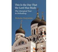 Nicholas Denysenko This Is the Day that the Lord Has Made (Tascabile)
