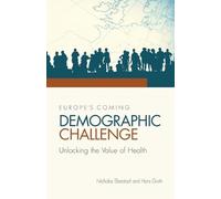 Nicholas Eberstadt Europe's Coming Demographic Challenge (Tascabile)