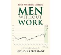 Nicholas Eberstadt Men Without Work (Tascabile) New Threats to Freedom Series