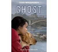 Nicholas Edwards Dog Whisperer: The Ghost: 3 (Tascabile)
