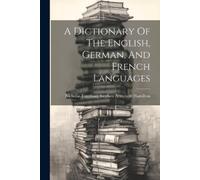 Nicholas Esterhazy Step A Dictionary Of The English, German, And Fr (Tascabile)