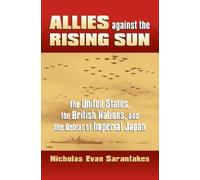 Nicholas Evan Sarantakes Allies Against the Rising Sun (Copertina rigida)