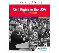 Nicholas Fellow Access to History: Civil Rights in the USA 1865-1992 (Tascabile)