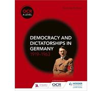 Nicholas Fellow OCR A Level History: Democracy and Dictatorships in (Tascabile)