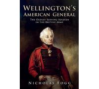 Nicholas Fogg Wellington's American General (Copertina rigida)