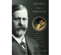 Nicholas Fox Weber Freud's Trip to Orvieto (Copertina rigida)