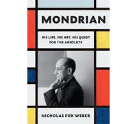 Nicholas Fox Weber Mondrian (Copertina rigida)