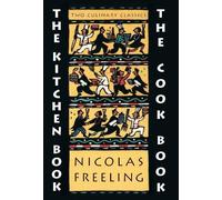 Nicholas Freeling The Kitchen Book & the Cook Book (Tascabile)