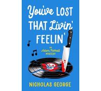 Nicholas George You’ve Lost That Livin’ Feelin’ (Copertina rigida)