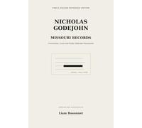 Nicholas Godejohn: Missouri Court and Corrections Records: Public Documents, Sentencing Records and Legal Correspondence