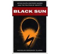 Nicholas Goodrick-Clarke Black Sun (Copertina rigida)