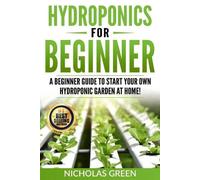 Nicholas Green Hydroponics For Beginners (Tascabile)