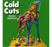 NICHOLAS GREENWOOD - Cold Cuts