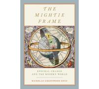 Nicholas Greenwood Onuf The Mightie Frame (Copertina rigida)