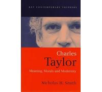Nicholas H. Smith Charles Taylor (Copertina rigida) Key Contemporary Thinkers