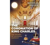 Nicholas Hagger Coronation of King Charles, The (Tascabile)