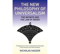 Nicholas Hagger New Philosophy of Universalism, The - The Infinite a (Tascabile)
