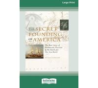 Nicholas Hagger The Secret Founding of America [16 Pt Large Print Ed (Tascabile)