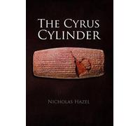 Nicholas Hazel The Cyrus Cylinder (Copertina rigida)
