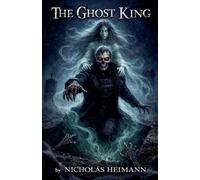 Nicholas Heimann The Ghost King (Tascabile) Ghost King