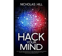 Nicholas Hill Hack Your Mind (Tascabile)