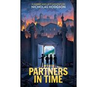Nicholas Hodgson Partners in Time (Tascabile) Harry and Jett Adventures