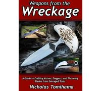 Nicholas Ikaika Tomihama Weapons from the Wreckage (Tascabile)