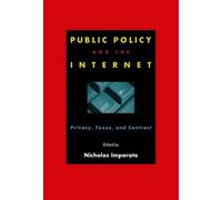 Nicholas Imparato Public Policy and the Internet (Tascabile)