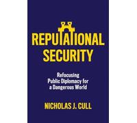 Nicholas J. Cull Reputational Security (Tascabile)