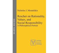 Nicholas J. Mou Rescher on Rationality, Values, and Social Re (Copertina rigida)