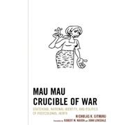 Nicholas K. Githuku Mau Mau Crucible of War (Copertina rigida)