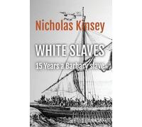 Nicholas Kinsey White Slaves (Tascabile)