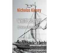 Nicholas Kinsey White Slaves (Tascabile)