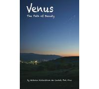 Nicholas Kollerstrom Venus the Path of Beauty (Tascabile)