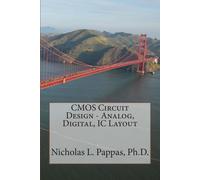 Nicholas L Pappas CMOS Circuit Design - Analog, Digital, IC Layout (Tascabile)