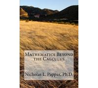 Nicholas L Pappas Mathematics Beyond the Calculus (Tascabile)