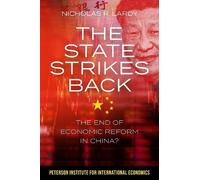 Nicholas Lardy The State Strikes Back - The End of Economic Reform i (Tascabile)