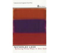 Nicholas Lash Believing Three Ways in One God (Tascabile) SCM Classics