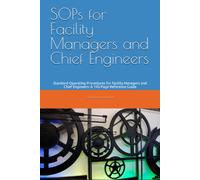 Nicholas Lawniczak SOPs for Facility Managers and Chief Engineers (Tascabile)