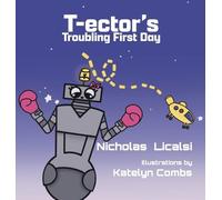 Nicholas Licalsi T-ector's Troubling First Day (Copertina rigida)