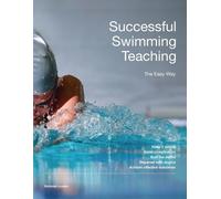 Nicholas Loxton Successful Swimming Teaching - The Easy way (Tascabile)