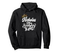 Nicholas - Maglietta da Uomo con Scritta Il re del Compleanno Felpa con Cappuccio