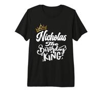 Nicholas - Maglietta da Uomo con Scritta Il re del Compleanno Maglietta Premium