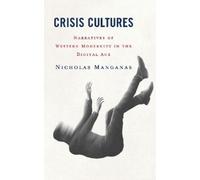 Nicholas Manganas Crisis Cultures (Copertina rigida)