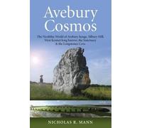 Nicholas Mann Avebury Cosmos - The Neolithic World of Avebury henge, (Tascabile)