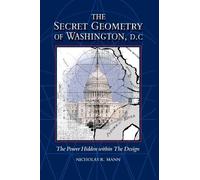 Nicholas Mann Secret Geometry of Washington D.C. (Tascabile)