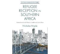Nicholas Maple Refugee Reception in Southern Africa (Copertina rigida)