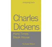 Nicholas Marsh Charles Dickens - Hard Times/Bleak House (Tascabile)